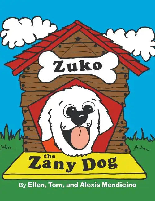 Zuko the Zany Dog - Paperback