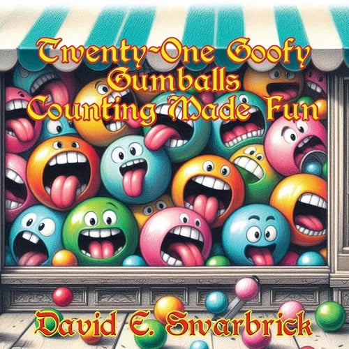 Twenty-One Goofy Gumballs: Counting Made Fun - Paperback