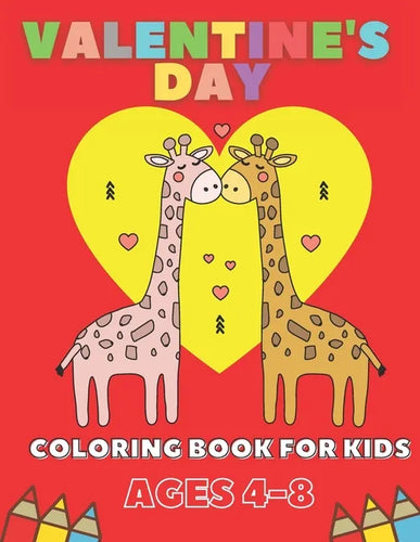 Valentine's Day Coloring Book For Kids Ages 4-8: Gift For Children - Paperback