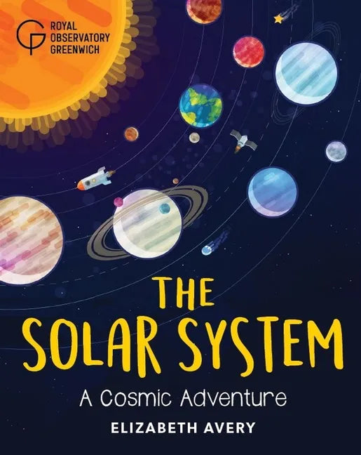 The Solar System: A Cosmic Adventure - Hardcover
