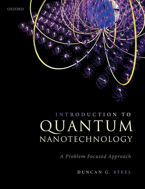 Introduction to Quantum Nanotechnology: A Problem Focused Approach - Paperback