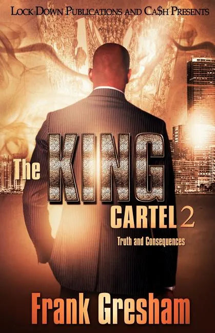 The King Cartel 2: Truth and Consequences - Paperback