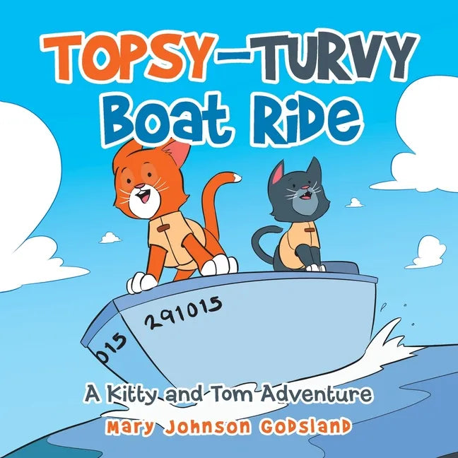 Topsy-Turvy Boat Ride: A Kitty and Tom Adventure - Paperback