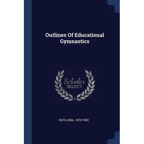 Outlines Of Educational Gymnastics - Paperback