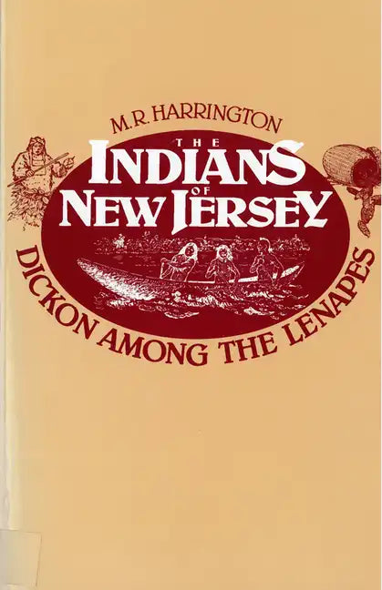 The Indians of New Jersey: Dickon Among the Lenapes - Paperback