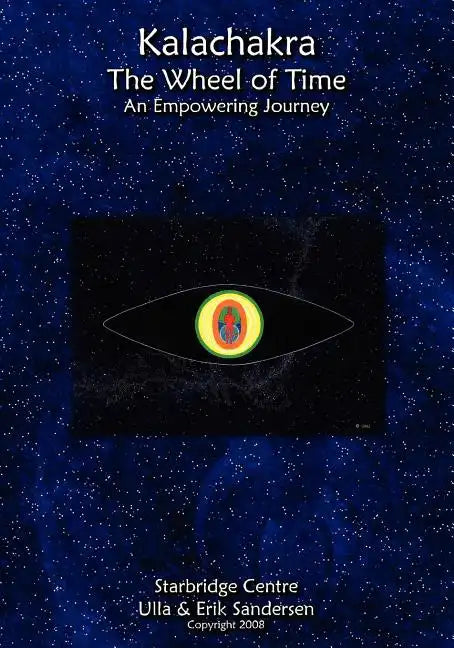 Kalachakra - The Wheel of Time: An Empowering Journey - Paperback