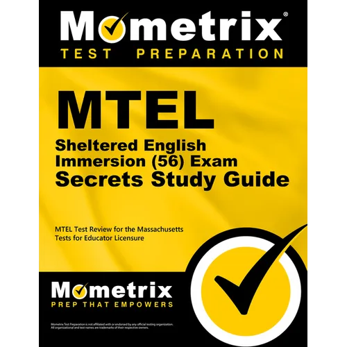 MTEL Sheltered English Immersion (56) Exam Secrets Study Guide: MTEL Test Review for the Massachusetts Tests for Educator Licensure - Paperback