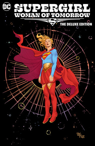 Supergirl: Woman of Tomorrow the Deluxe Edition - Hardcover