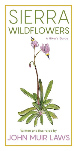 Sierra Wildflowers: A Hiker's Guide - Paperback