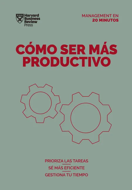 Cómo Ser Más Productivo (Getting Work Done Spanish Edition) - Paperback