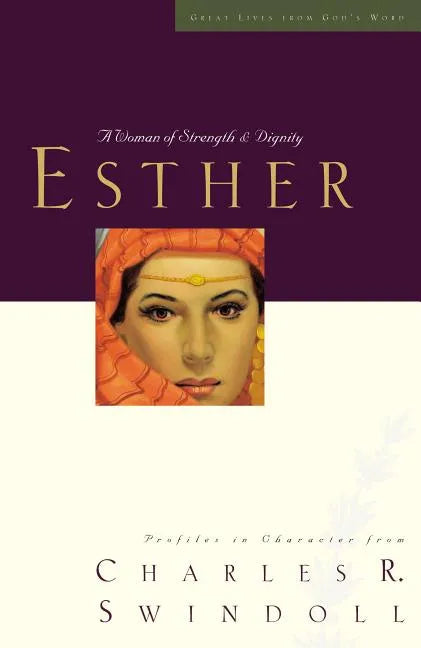 Great Lives: Esther: A Woman of Strength and Dignity - Paperback