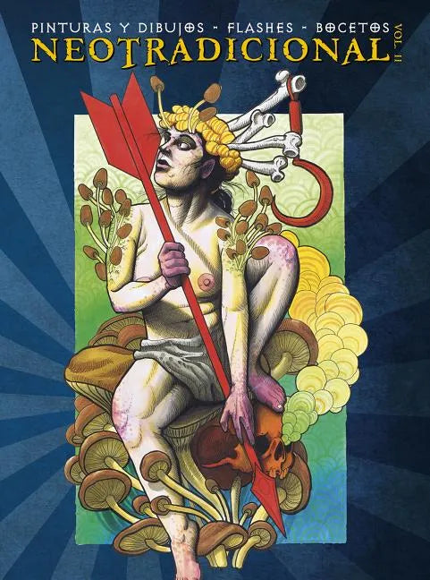 Neotradicional Volume 2: Paintings, Drawings, Flash & Sketches - Paperback