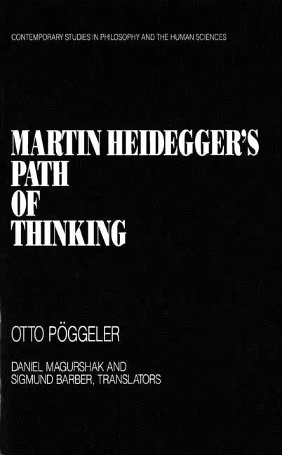 Martin Heidegger's Path of Thinking - Paperback