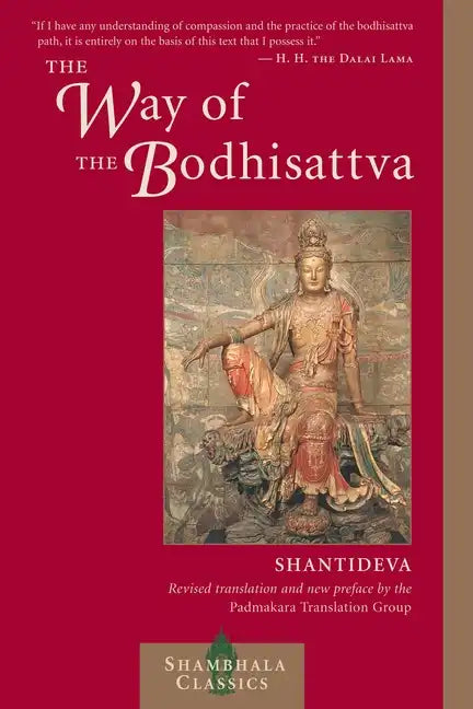 The Way of the Bodhisattva: A Translation of the Bodhicharyavatara - Paperback