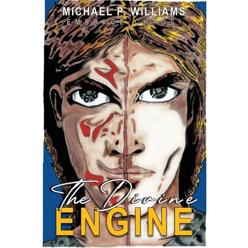The Divine Engine: Embrace Chaos! - Paperback