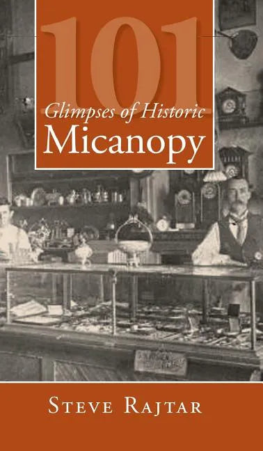 101 Glimpses of Historic Micanopy - Hardcover