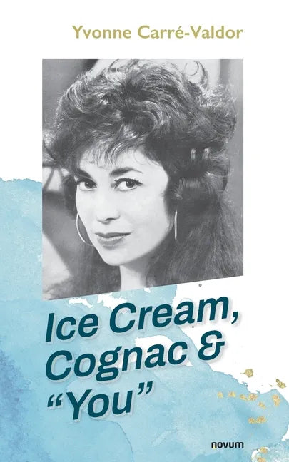 Ice Cream, Cognac & 