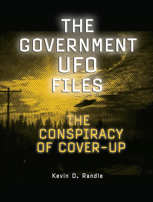 The Government UFO Files: The Conspiracy of Cover-Up - Paperback