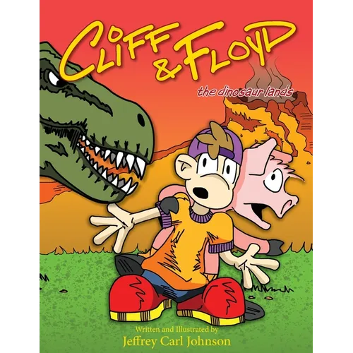 Cliff and Floyd: The Dinosaur Lands - Paperback