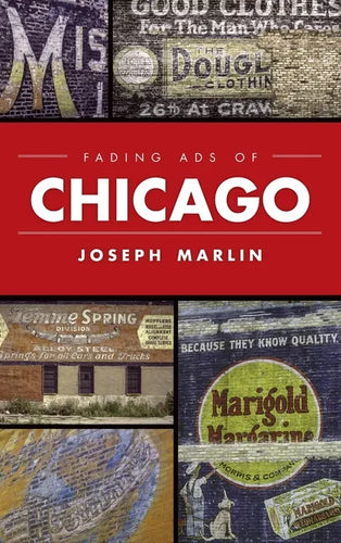 Fading Ads of Chicago - Hardcover