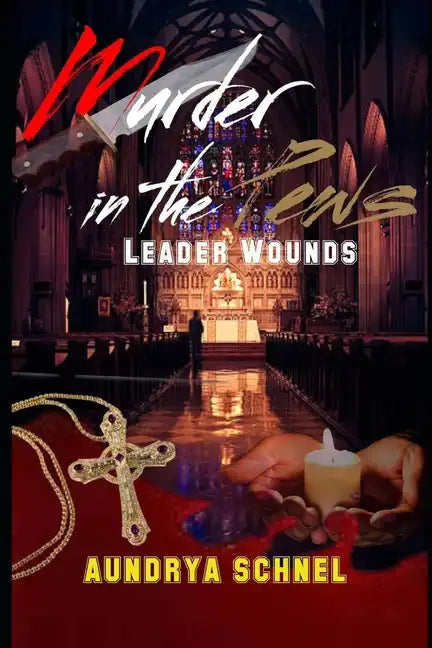 Murder In the Pews: Leader Wounds - Paperback