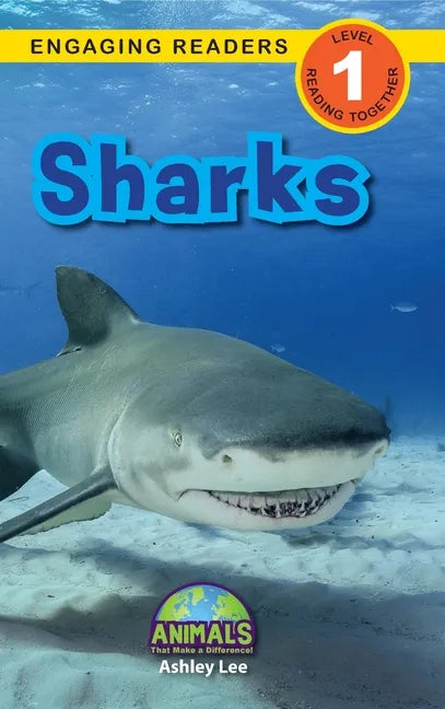 Sharks: Animals That Make a Difference! (Engaging Readers, Level 1) - Hardcover