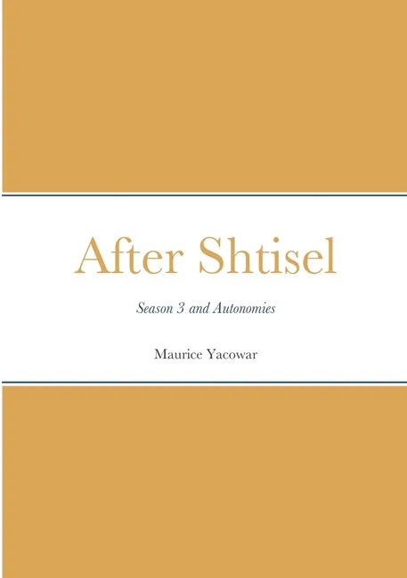 After Shtisel: Season 3 and Autonomies - Paperback