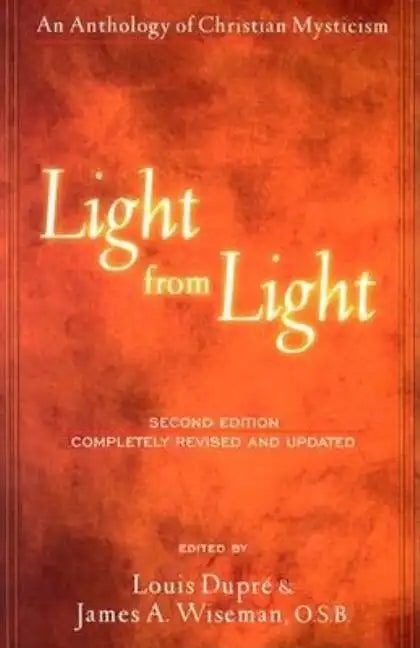 Light from Light (Second Edition): An Anthology of Christian Mysticism - Paperback