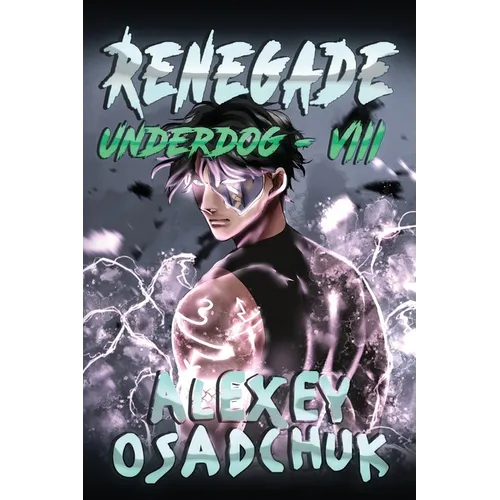 Renegade (Underdog Book #8): LitRPG Series - Paperback