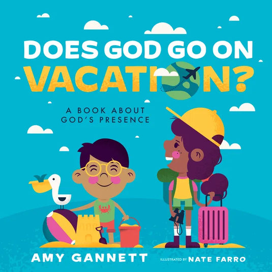 Does God Go on Vacation?: A Book about God's Presence - Board Book