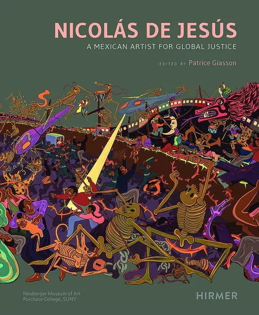 Nicolás de Jesús: A Mexican Artist for Global Justice - Hardcover