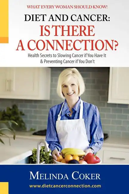 Diet and Cancer: Is There a Connection? - Paperback