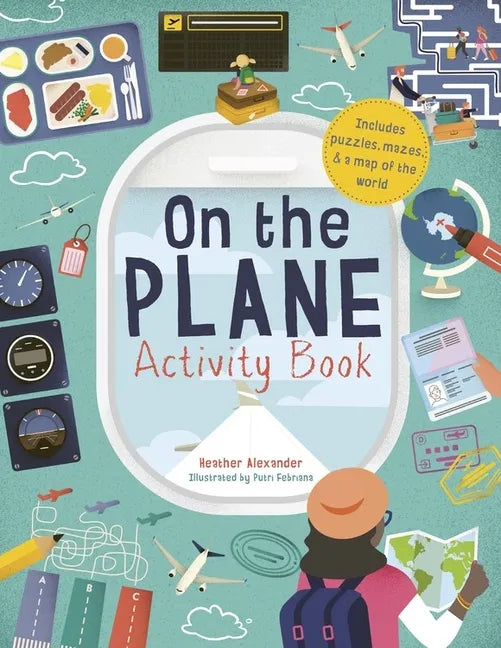 On the Plane Activity Book: Includes Puzzles, Mazes, Dot-To-Dots and Drawing Activities - Paperback