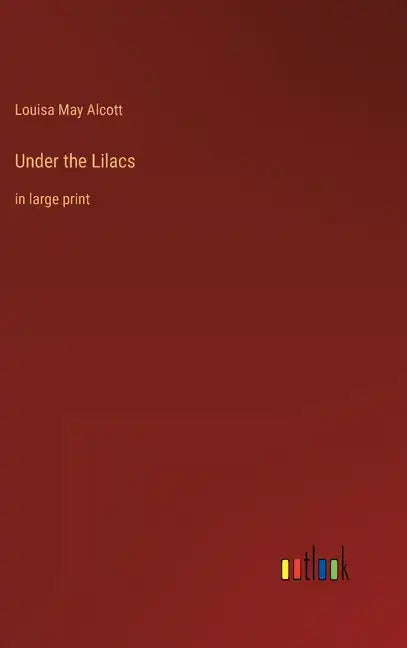 Under the Lilacs: in large print - Hardcover