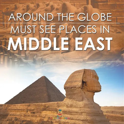 Around The Globe - Must See Places in the Middle East - Paperback