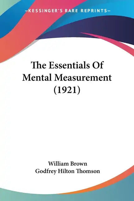 The Essentials Of Mental Measurement (1921) - Paperback