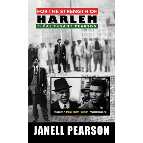 For the Strength of Harlem- Plĕas Tusant Pearson - Hardcover
