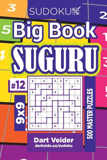Sudoku Big Book Suguru - 500 Master Puzzles 9x9 (Volume 12) - Paperback