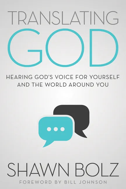 Translating God: Hearing God's Voice for Yourself and the World Around You - Paperback