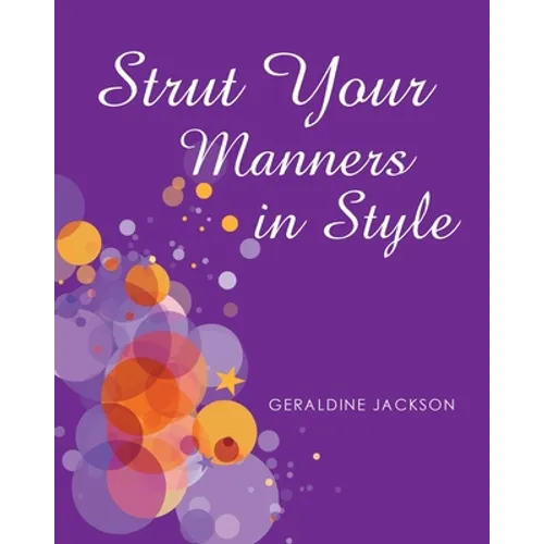 Strut Your Manners in Style - Paperback