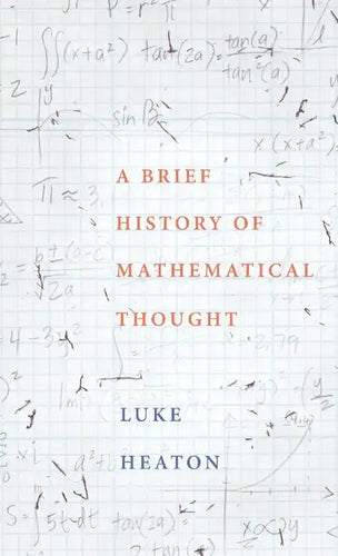 Brief History of Mathematical Thought - Hardcover