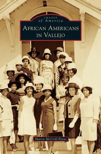 African Americans in Vallejo - Hardcover