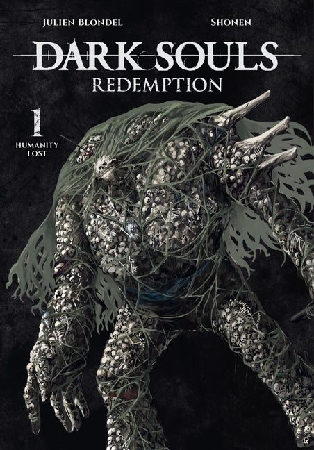 Dark Souls: Redemption, Vol. 1 (Manga): Humanity Lost Volume 1 - Paperback