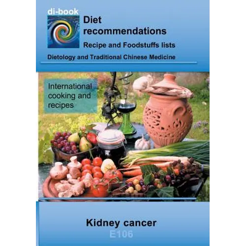 Nutrition during kidney cancer: E106 Nutrition during kidney cancer - Paperback