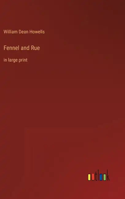 Fennel and Rue: in large print - Hardcover