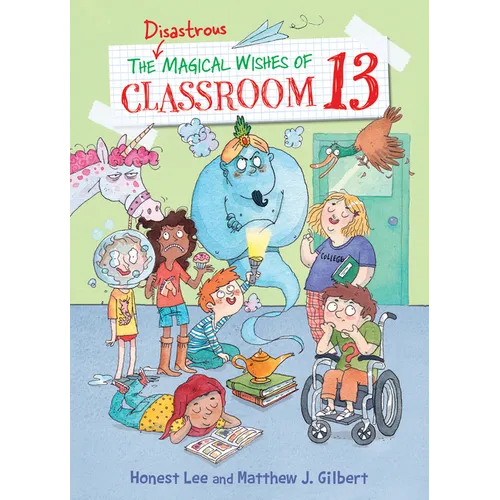 Disastrous Magical Wishes of Classroom 13 - Library Binding