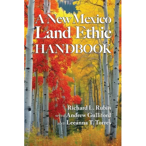 A New Mexico Land Ethic Handbook - Paperback