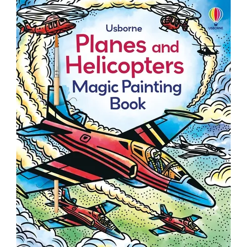 Planes and Helicopters Magic Painting Book - Paperback