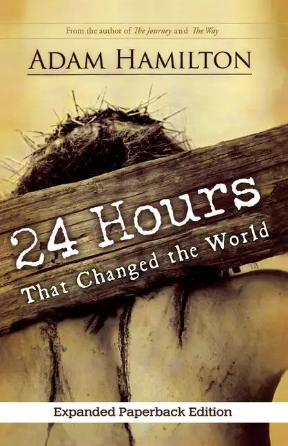 24 Hours That Changed the World, Expanded Paperback Edition - Paperback
