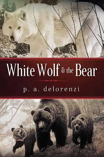 White Wolf & The Bear - Paperback